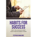 Habits for Success: Why You Should Start Your Own Business Today