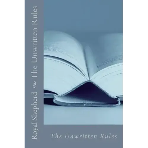The Unwritten Rules