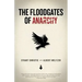 Floodgates of Anarchy