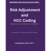 Defensible Healthcare Billing: Risk Adjustment and HCC Coding: Documentation, Compliance, and Audit Strategy for Risk Adjustment and HCC Coding