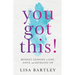You Got This!: Honest Lessons on Life, Love, and Leveling Up