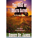 The ROSE of Brays Bayou: The Runaway Scrape - The Sabine Shoot - The Great Runaway