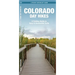 Colorado Day Hikes: A Folding Pocket Guide to Gear, Planning & Useful Tips