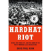 The Hardhat Riot: Nixon, New York City, and the Dawn of the White Working-Class Revolution