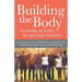 Building the Body: Learning Activities for Growing Churches