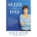 Seize the Day: Living on Purpose and Making Every Day Count