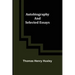 Autobiography and Selected Essays