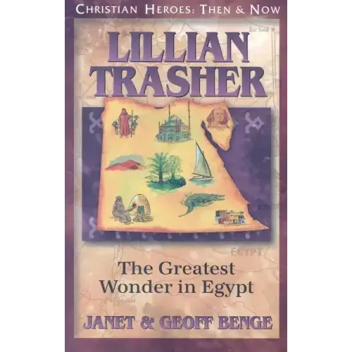 Lillian Trasher: The Greatest Wonder in Egypt