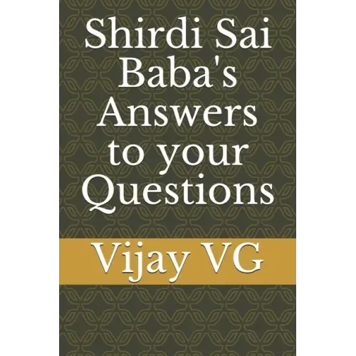 Shirdi Sai Baba's Answers to your Questions