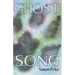 Ghost Song