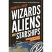 Wizards, Aliens, and Starships: Physics and Math in Fantasy and Science Fiction