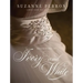 Designing in Ivory and White: Suzanne Perron Gowns from the Inside Out