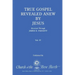 True Gospel Revealed Anew by Jesus, Volume IV: Received Through James E Padgett