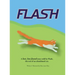 Flash: A lost, but found story told by Flash, the son of an abandoned cat.