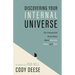 Discovering Your Internal Universe: The Unexpected Good News about Anxiety, Panic, and Fear