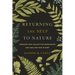 Returning the Self to Nature: Undoing Our Collective Narcissism and Healing Our Planet