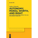 Autonomy, Moral Worth, and Right: Kant on Obligatory Ends, Respect for Law, and Original Acquisition