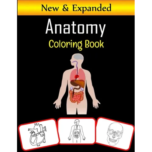 Anatomy Coloring Book: Color and learn with fun: Anatomy pictures, coloring and learning book with fun for kids (60 Pages with human body parts images