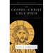 The Gospel of Christ Crucified: A Theology of Suffering before Glory