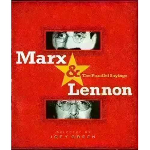 Marx & Lennon: The Parallel Sayings