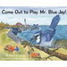 Come Out to Play, Mr. Blue Jay!