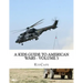 A Kids Guide to American wars - Volume 3: Vietnam War to the War In Afganistan