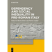 Dependency and Social Inequality in Pre-Roman Italy