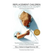 Replacement Children The Unconscious Script