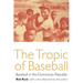 The Tropic of Baseball: Baseball in the Dominican Republic
