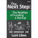 The Next Step: The Realities of Funding a Startup