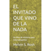 El Invitado Que Vino de la NADA: Un libro de misterio para niños pequeños