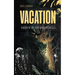 Vacation: Shadow of the Hero Series: Novella 3