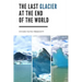 The Last Glacier at the End of the World