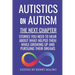 Autistics on Autism: The Next Chapter