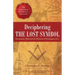 Deciphering the Lost Symbol: Freemasons, Myths and the Mysteries of Washington, D.C.