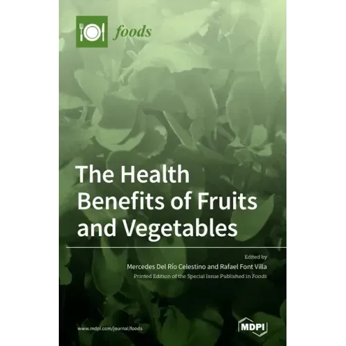 The Health Benefits of Fruits and Vegetables