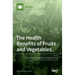 The Health Benefits of Fruits and Vegetables