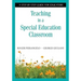 Teaching in a Special Education Classroom: A Step-by-Step Guide for Educators