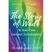 The Story Of Wade- The Road From Darkness To Redemption