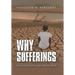 Why Sufferings: Paradise Lost and Restored