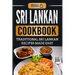 Sri Lankan Cookbook: Traditional Sri Lankan Recipes Made Easy