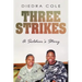 Three Strikes: A Soldier's Story