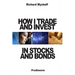 How I Trade and Invest In Stocks and Bonds