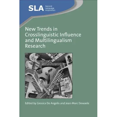New Trends in Crosslinguistic Influence and Multilingualism Research