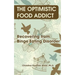 The Optimistic Food Addict: Recovering from Binge Eating