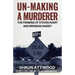 Un-Making a Murderer: The Framing of Steven Avery and Brendan Dassey