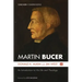 Martin Bucer: An Introduction to His Life and Theology