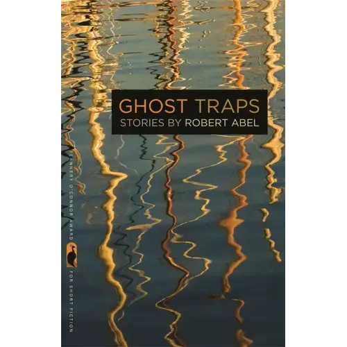 Ghost Traps: Stories