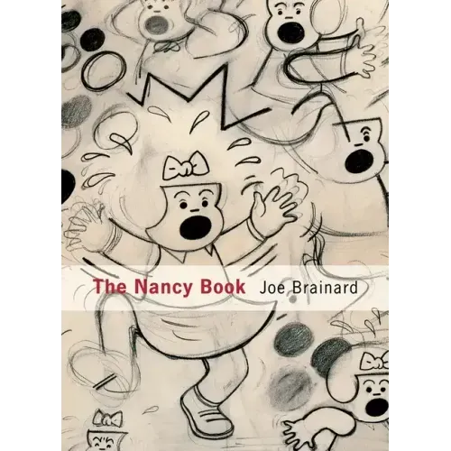 Joe Brainard: The Nancy Book