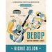 Bebop Guitar Improv Series VOL 2- Workbook: A Comprehensive Guide To Jazz Improvisation